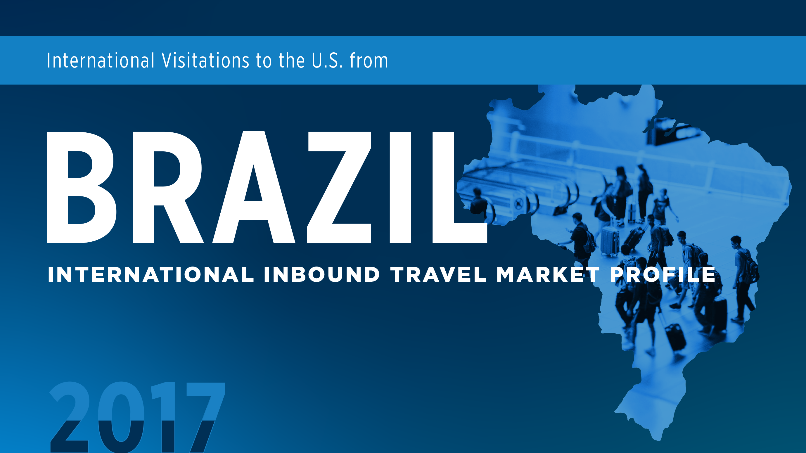 Brazil International Inbound Travel Market Profile (2017) (03.04.2019