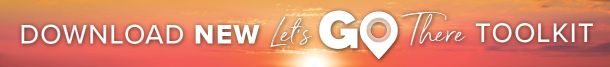 Click to Download the Let's Go There Toolkit