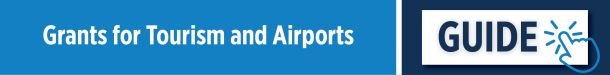 Grants for Tourism and Airports